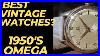 Best_Vintage_Watches_1950_S_Omega_Review_01_ng